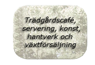 Trädgårdscaf & Växtförsäljning